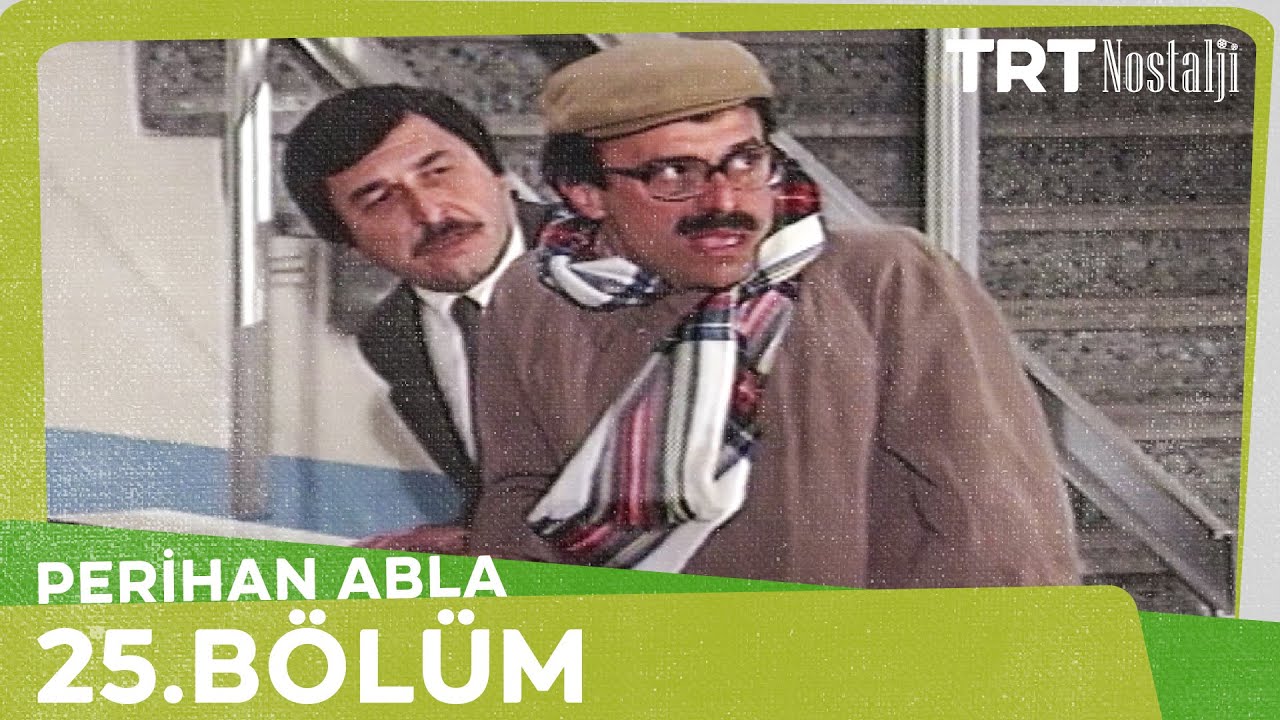 Perihan Abla 25. Bölüm