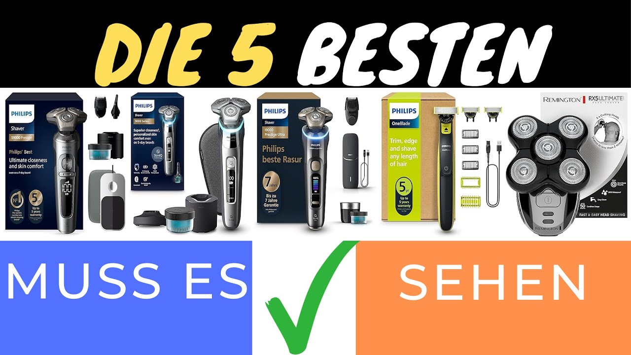DIE TOP 5 ELEKTRISCHEN RASIERER 2025! 🪒💥 PHILIPS S9000, ONEBLADE & MEHR! ✨