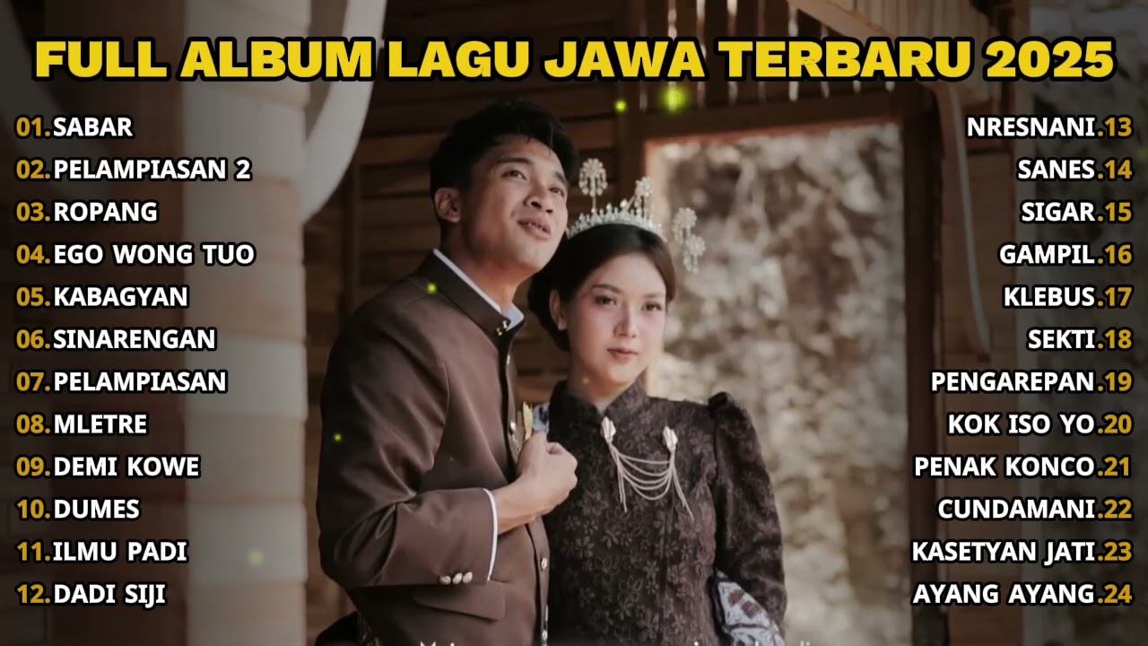 FULL ALBUM SABAR - SADEWOK FULL ALBUM TERBARU - PLAYLIST LAGU JAWA TERPOPULER 2025