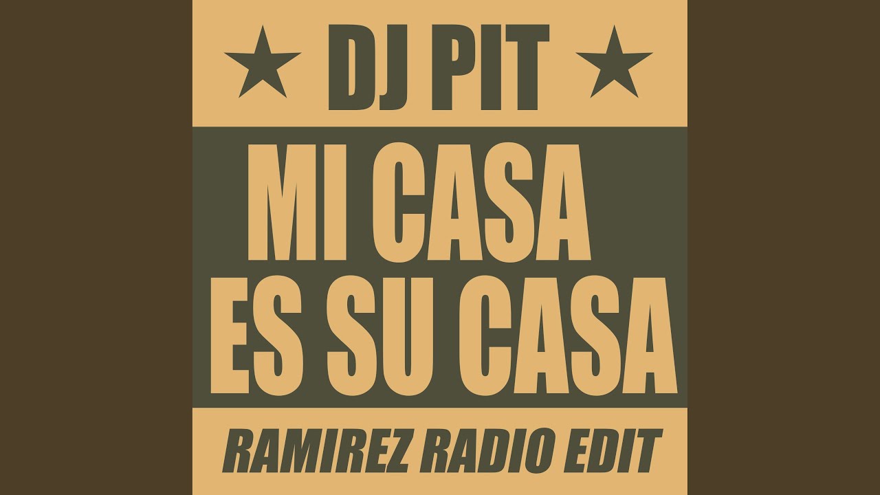 Mi Casa es Su Casa (Ramirez Radio Edit)