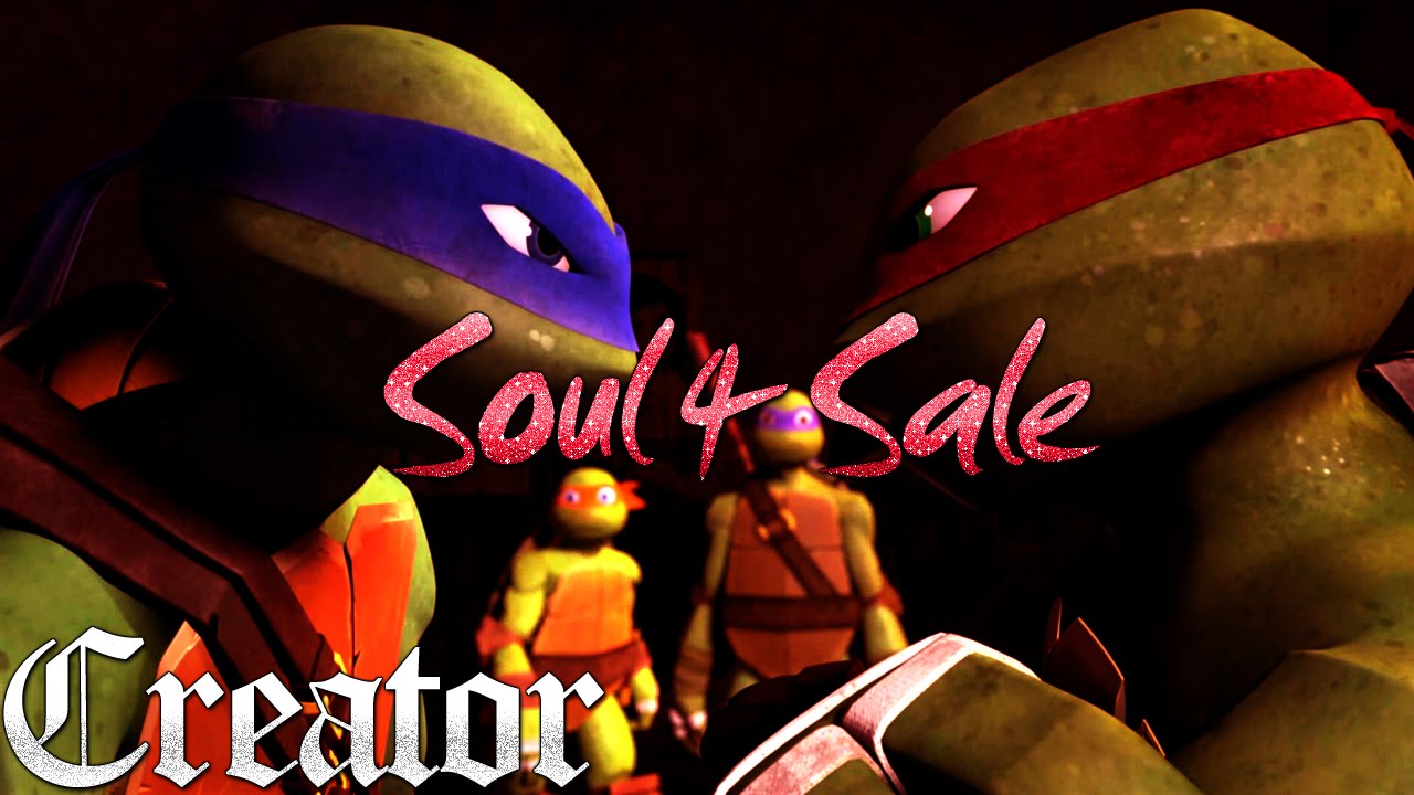 Raph and Leo - Soul 4 Sale - TMNT 2012 ♫