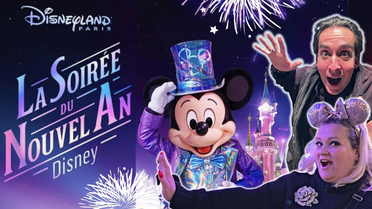 SOIRÉE NOUVEL AN 2023 DISNEYLAND PARIS : L'INTÉGRAL DES SPECTACLES