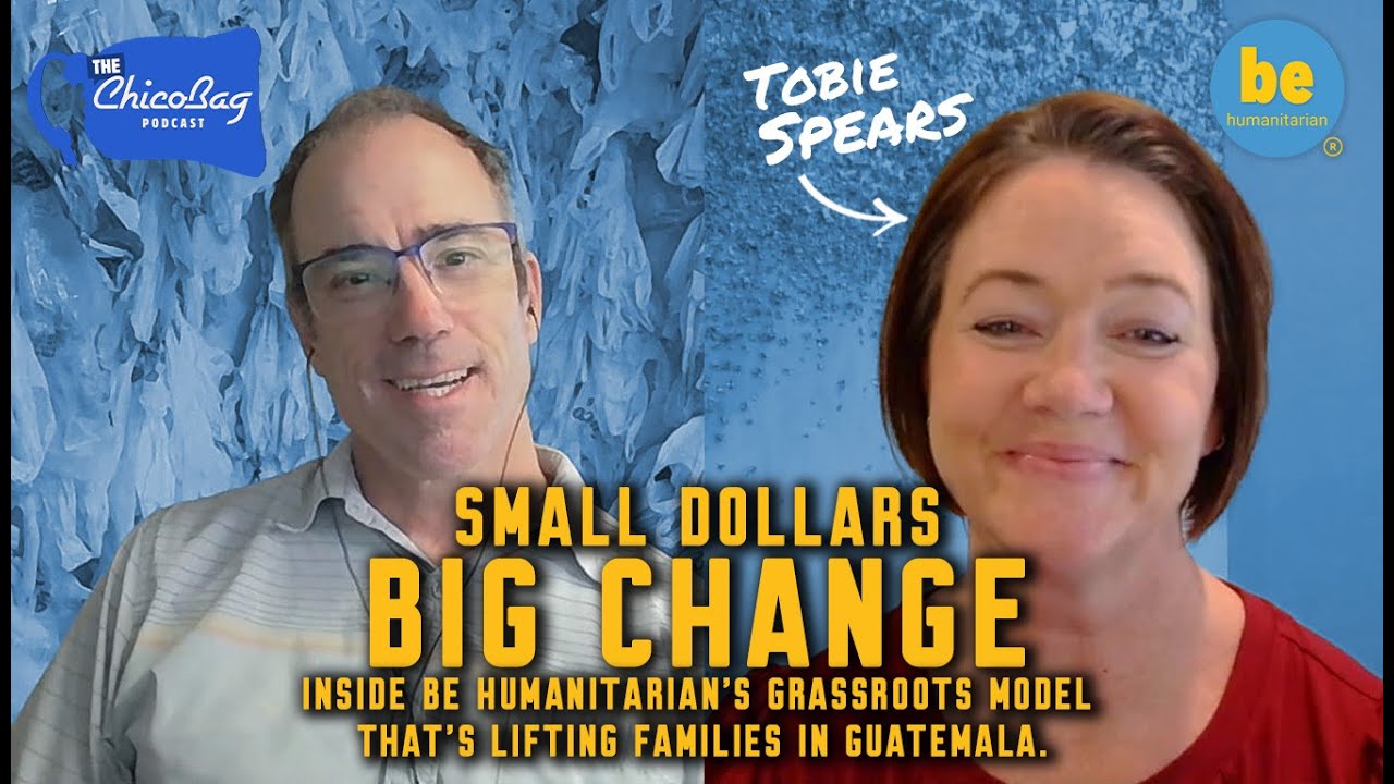 ChicoBag interview with Tobie Spears from Be Humanitarian