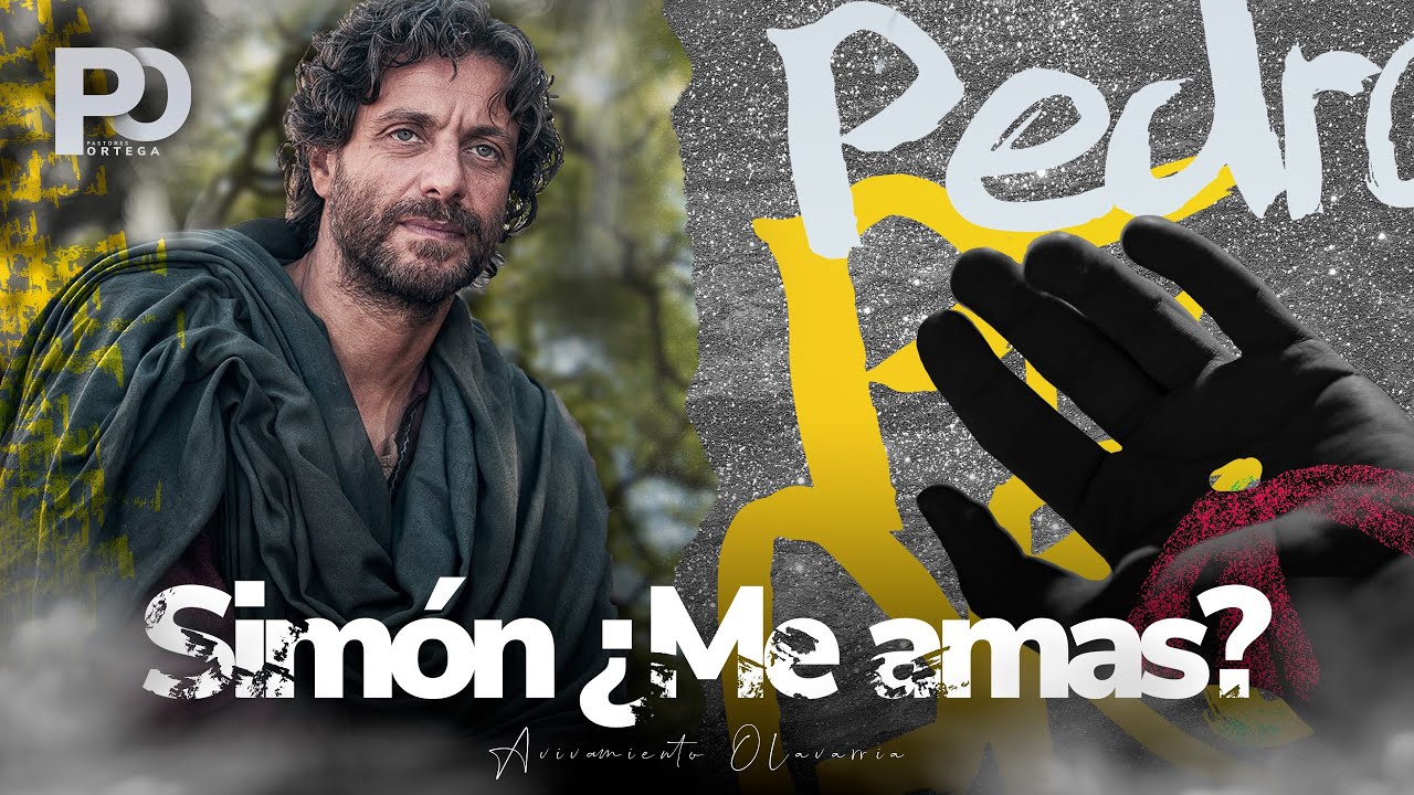 Simon ¿Me Amas? | Pastor Gustavo Ortega | Predica 2021