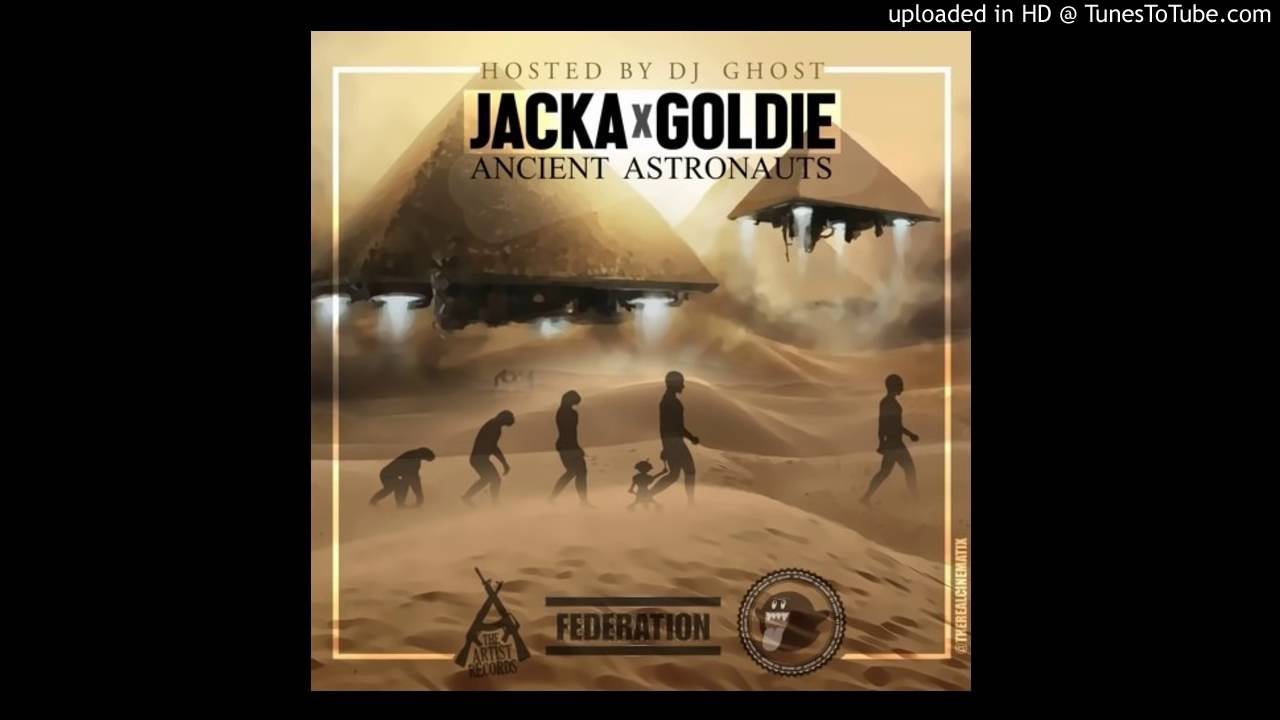The Jacka x Goldie Gold (Federation) Ancient Astronauts
