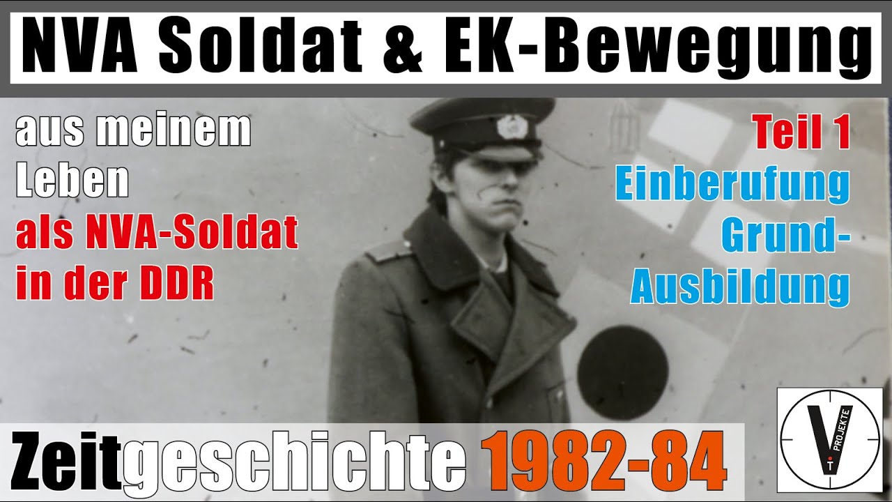 NVA-Soldat & EK-Bewegung • Teil 1 • Zeitgeschichte 1982 bis 1984 • Serie: Wie geht das?