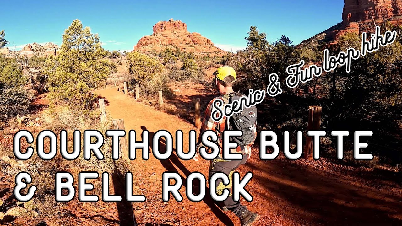 Courthouse Butte & Bell Rock Loop Hike in Sedona, AZ - 6 miles of Red Rocks scenery