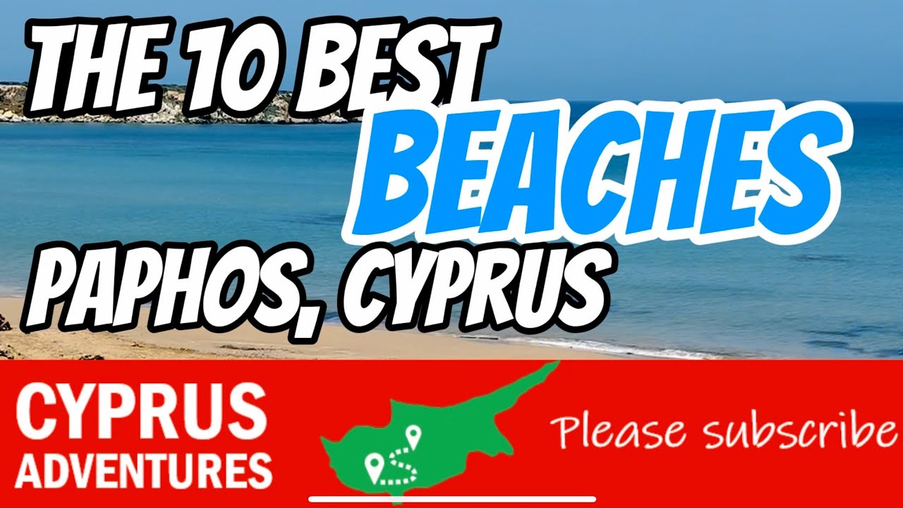 10 Best Beaches in Paphos, Cyprus | Hidden Gems & Must-Visit Spots #paphos #beaches #paphosbeaches 