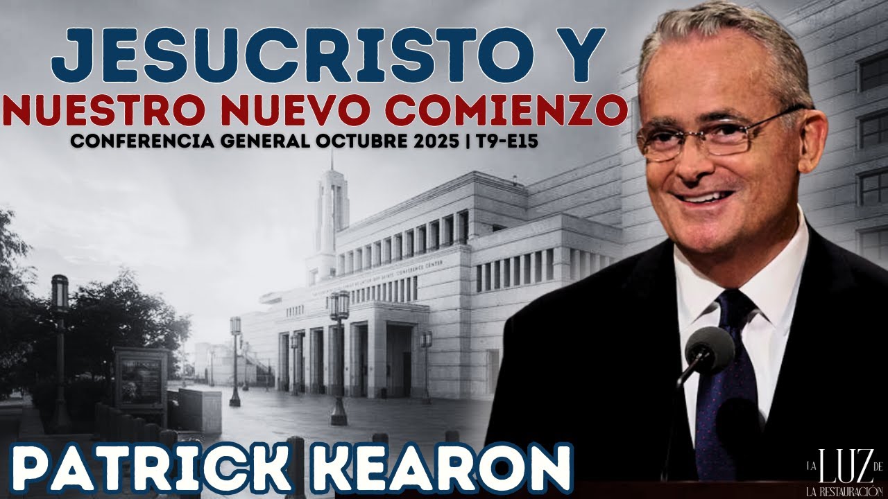 Jesucristo y Nuestro Nuevo Comienzo | Patrick Kearon | CG Octubre 2025