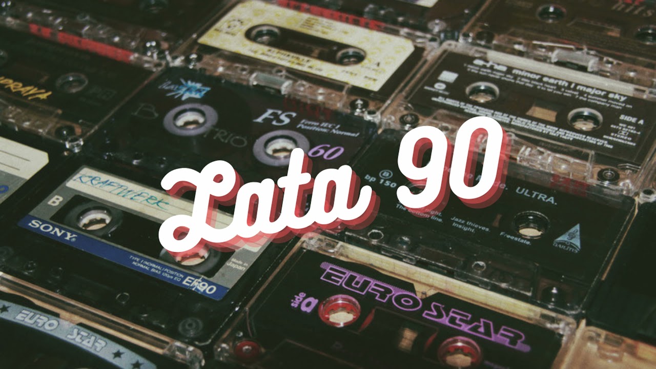 NAJLEPSZE PRZEBOJE LAT 90