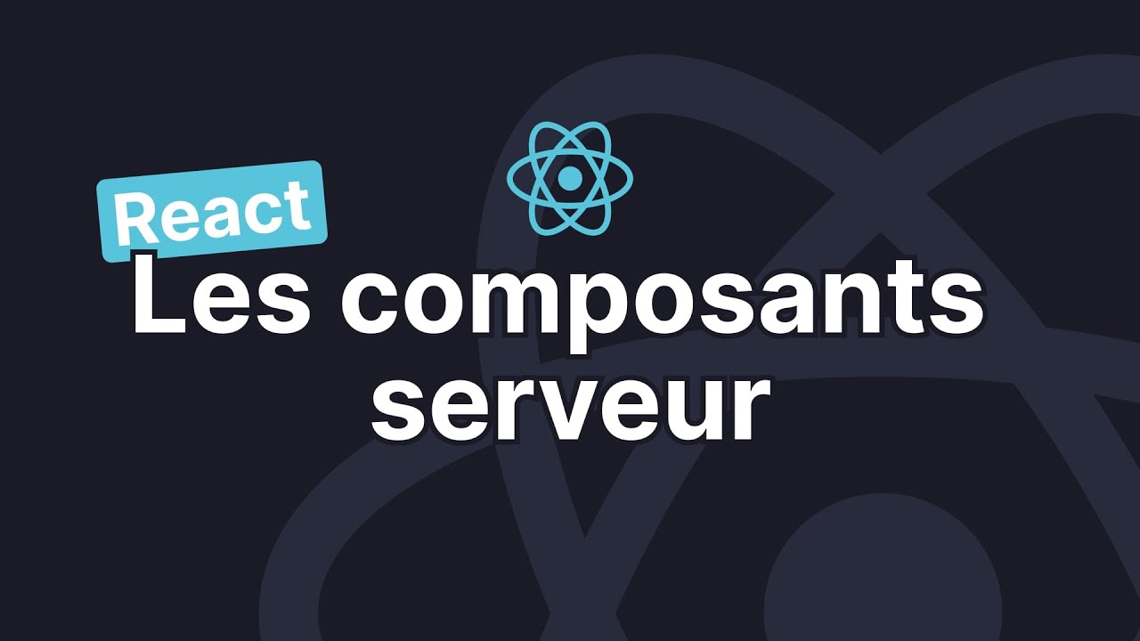 Comprendre les composants serveur de React