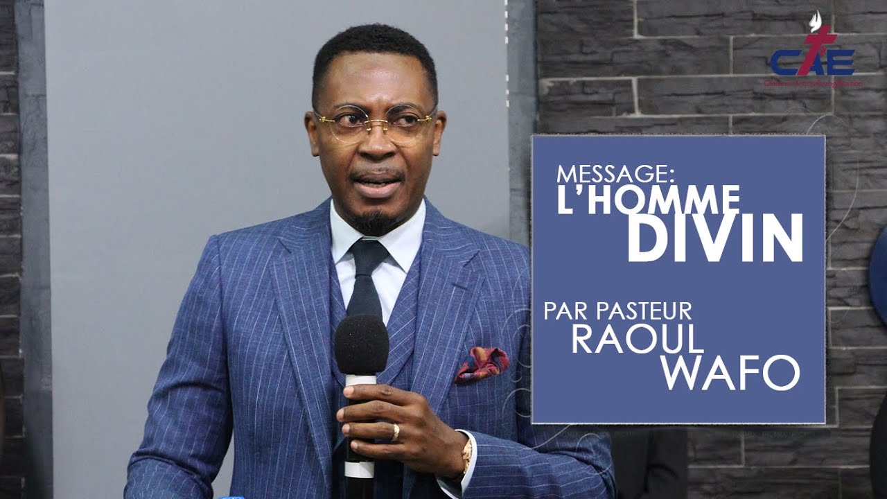 L'HOMME DIVIN, Par Pasteur Raoul WAFO