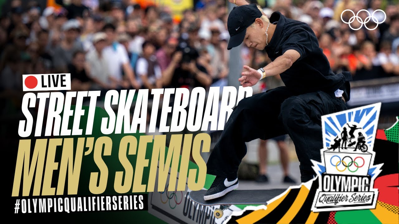 🔴 LIVE Street Skateboarding: Men's Semifinals! | #OlympicQualifierSeries
