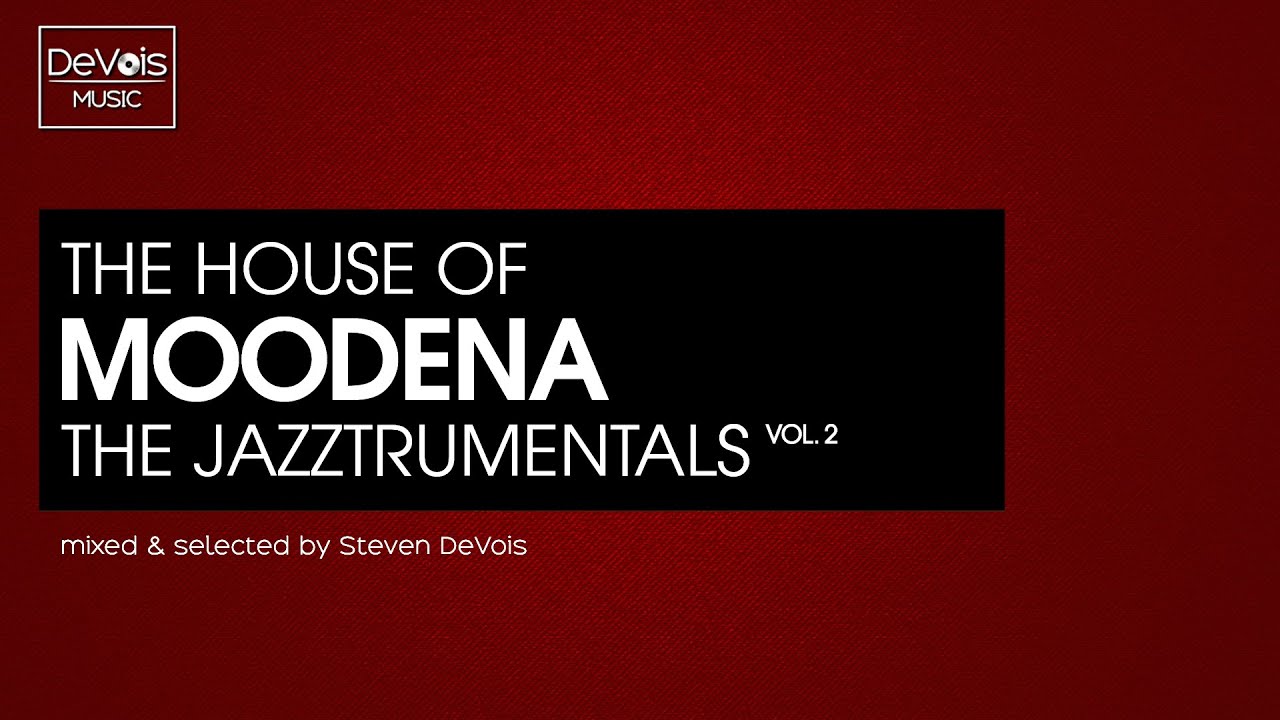 The House Of Moodena (The Jazztrumentals | Vol.  2)