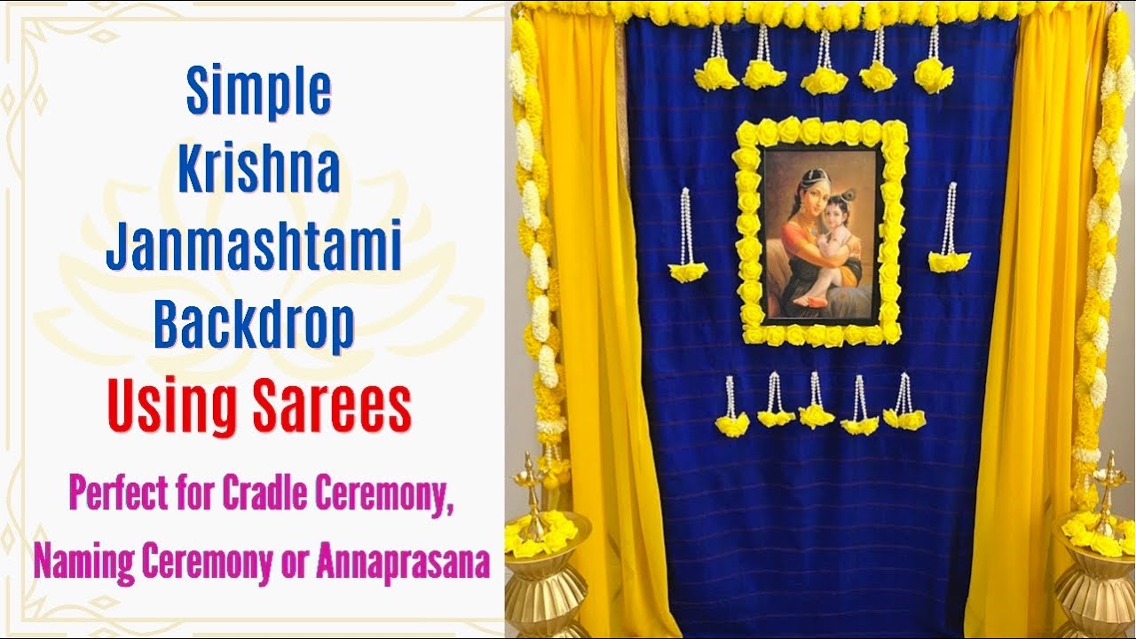Krishna Janmastami Decor with Sarees| Krishnastami Decor| Cradle Ceremony or Annaprasanna Decor
