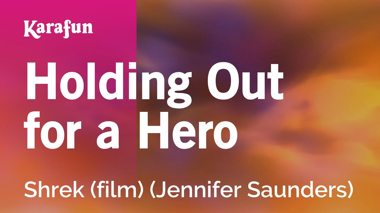 Holding Out for a Hero - Shrek 2 (film) (Jennifer Saunders) | Karaoke Version | KaraFun