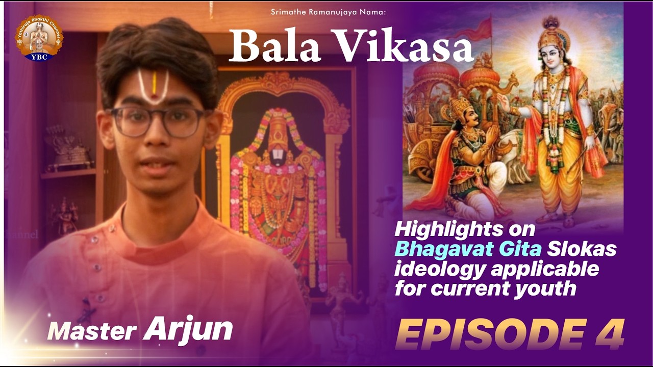 Bala Vikasa | Episode 4 | Bhagavat Gita | Master Arjun | 18 Feb 2026