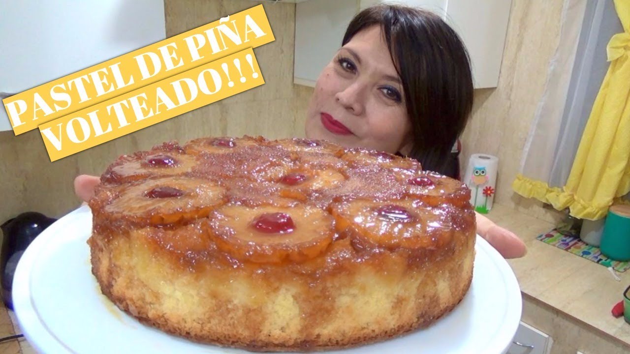 PASTEL DE PIÑA VOLTEADO / PASO A PASO/ Silvana Cocina ❤