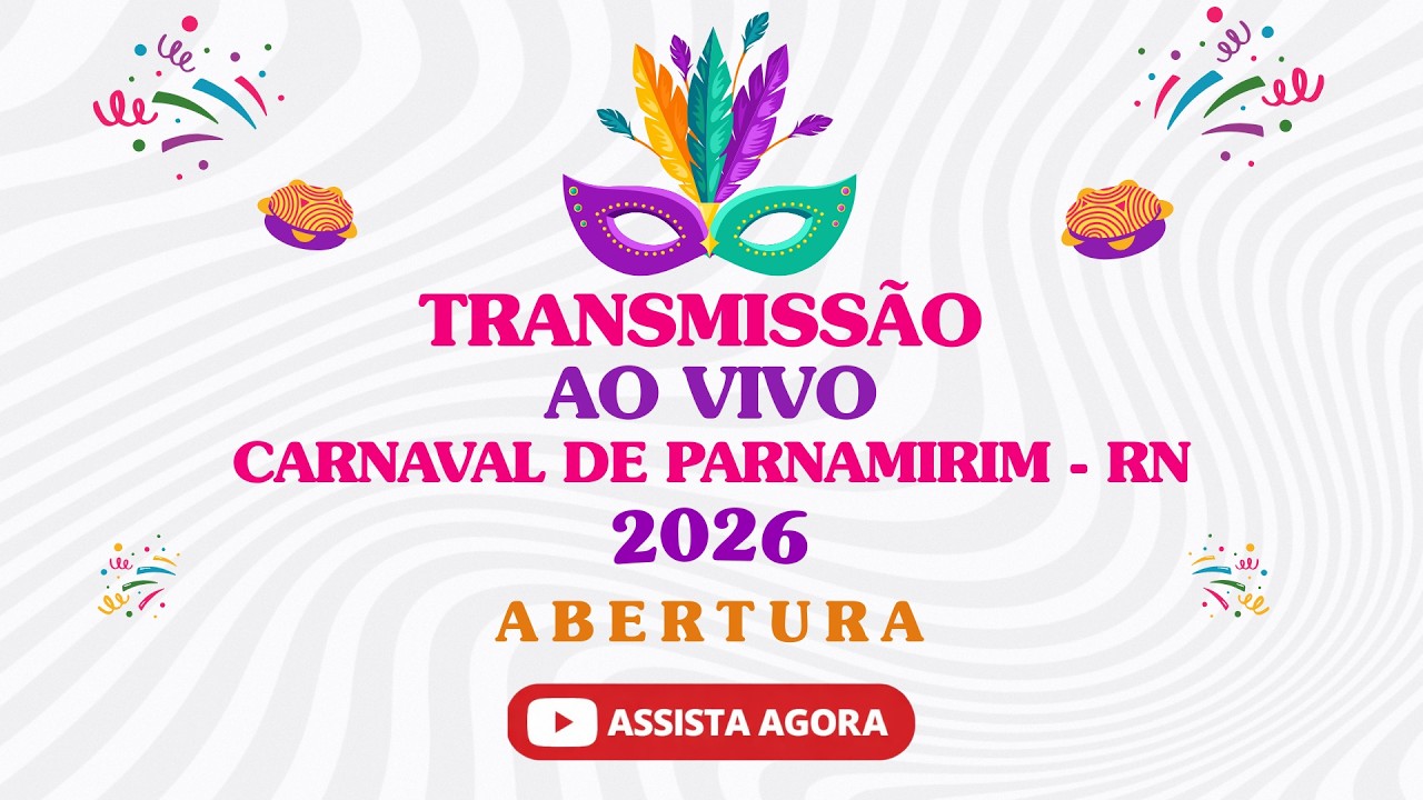 ABERTURA &ndash; Carnaval de Parnamirim RN 2026 AO VIVO | Dia 13 &agrave;s 19h | LivreTV