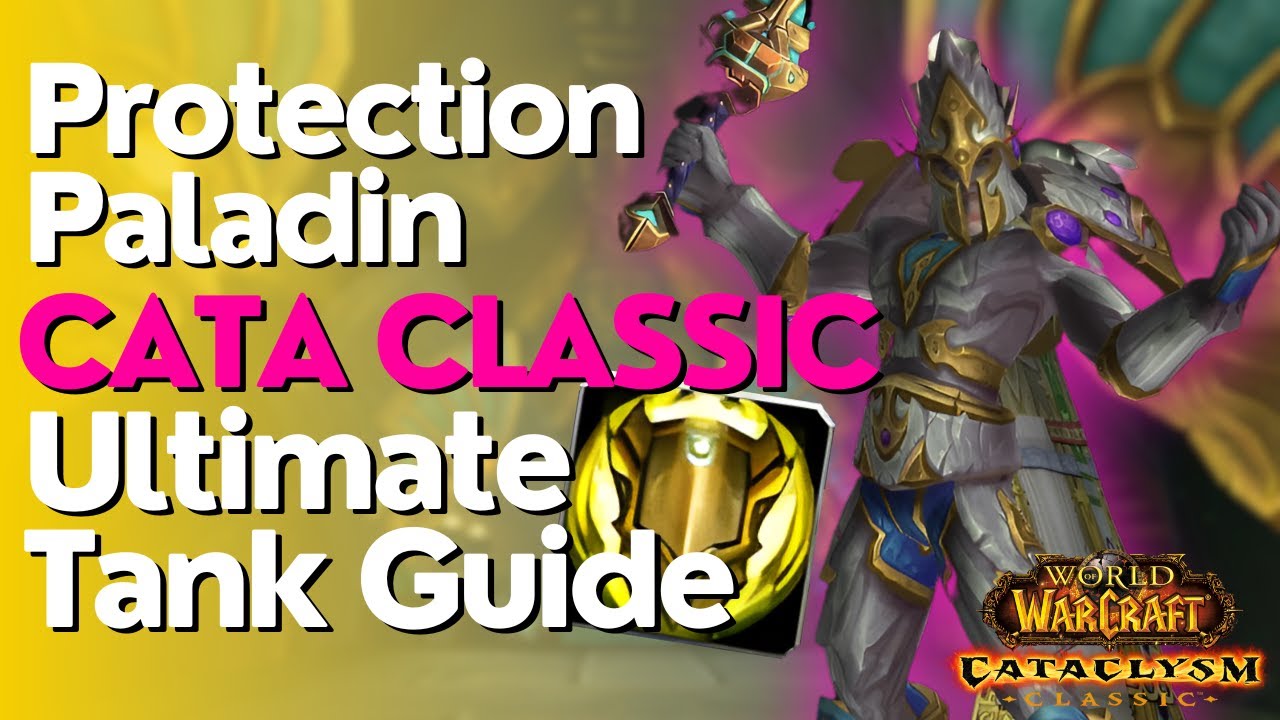 Protection Paladin Complete Tank Guide | Cataclysm Classic