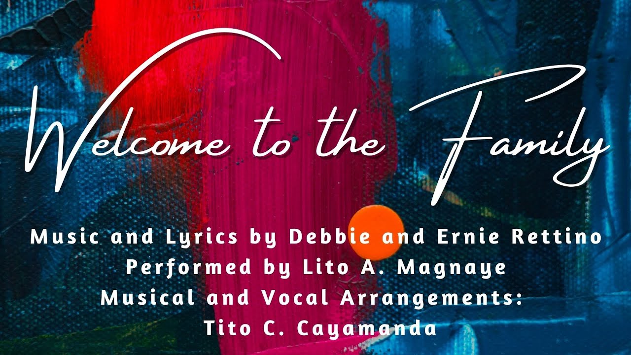 Welcome to the Family | Lito Magnaye