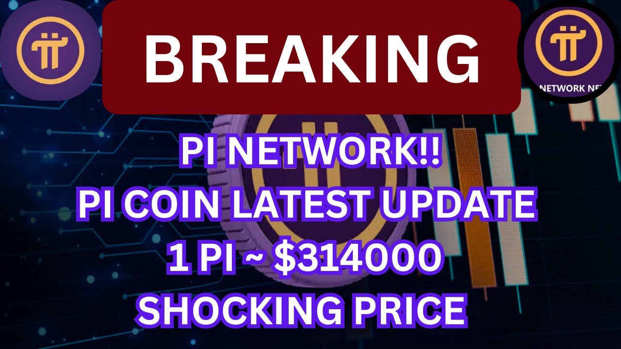 Price of PI Coin: $314000 Verified Launch Date &ndash; Pi Network Update Today &ndash; PI Coin Latest News