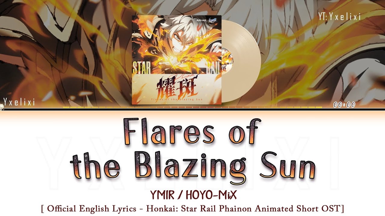 Flares of the Blazing Sun - YMIR x HOYO-MiX | Official English Lyrics Honkai: Star Rail Phainon Full