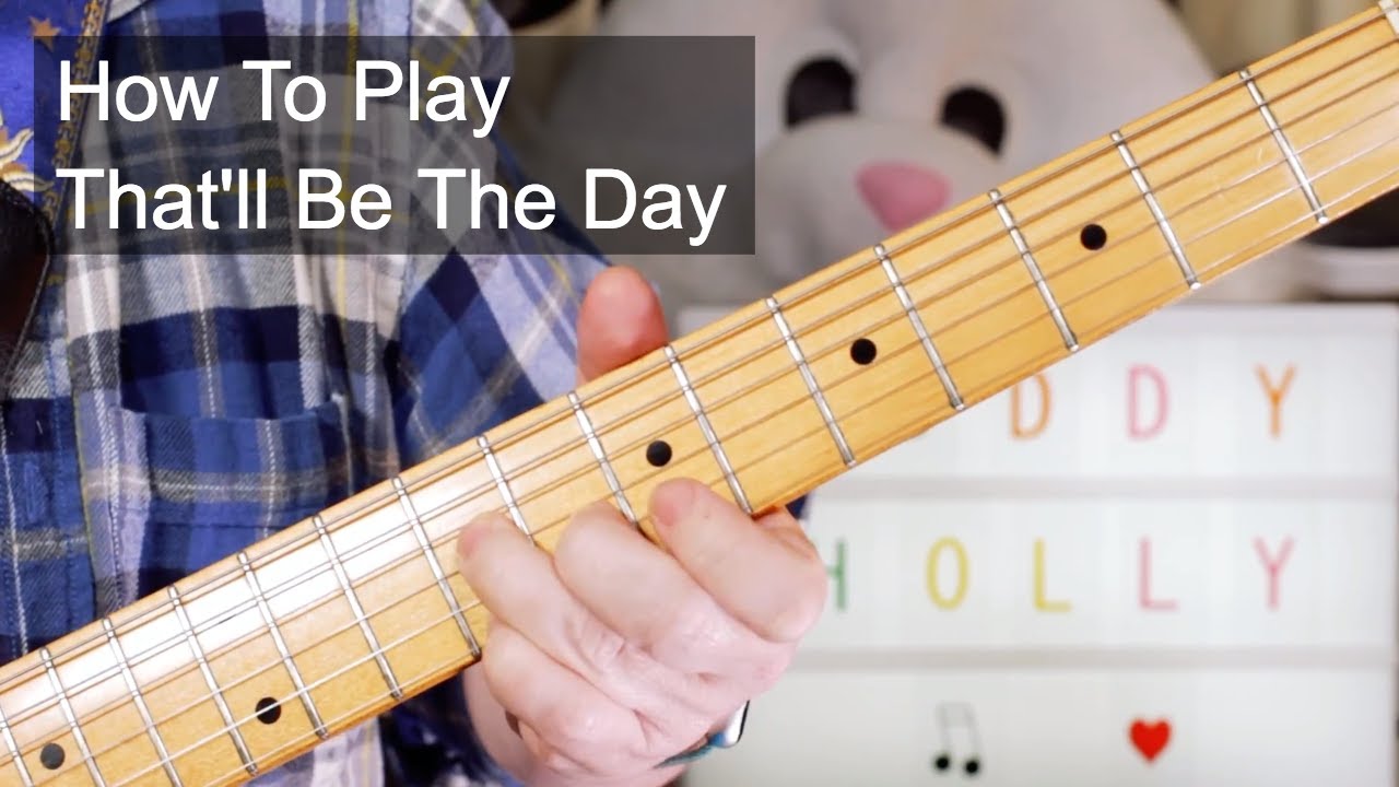 'That'll Be The Day' Buddy Holly Guitar Lesson