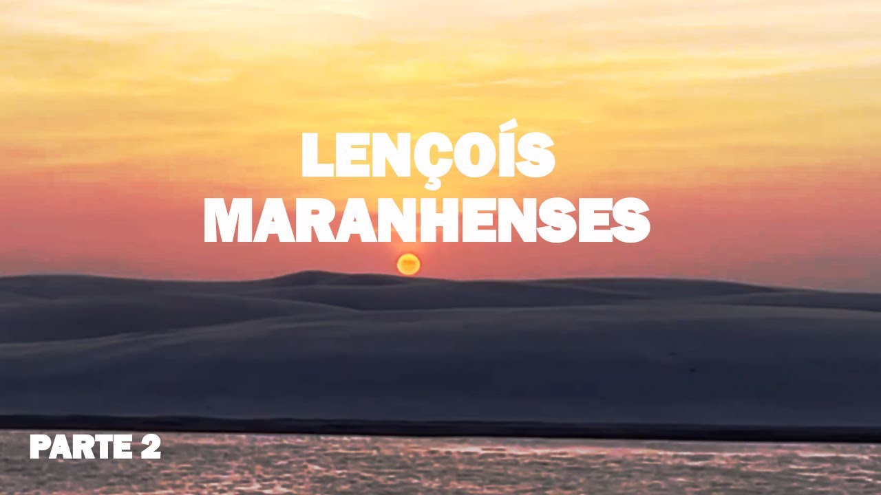 GRANDES LENÇÓIS e LAGOAS BONITAS | Imensidão de areia e o pôr do sol encantador. Confira no canal?!