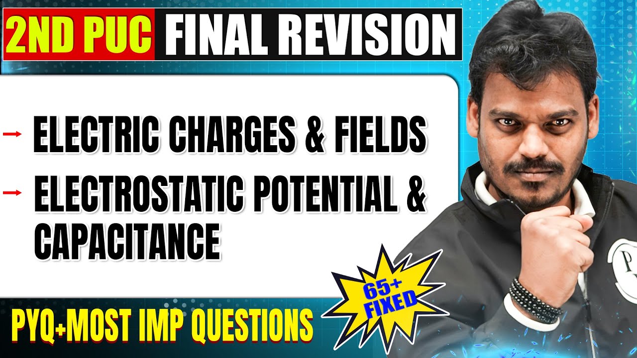 Eletric Charges & Fields & Other Chapters | Physics | 2nd PUC | Most Imp Questions & PYQ's 🔥🔥