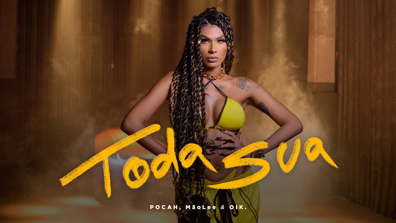 POCAH, M&atilde;olee, OIK - TODA SUA (CLIPE OFICIAL)
