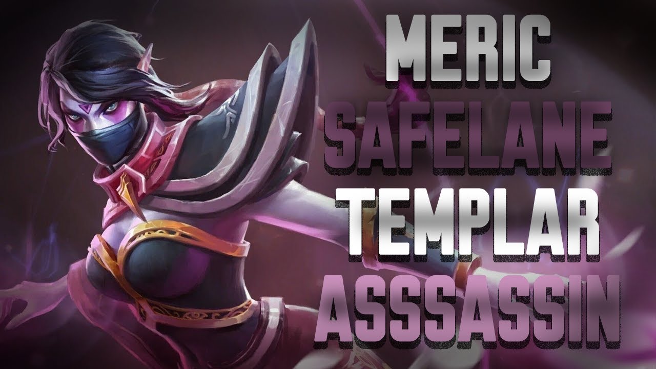 How To Safelane Carry Templar Assassin