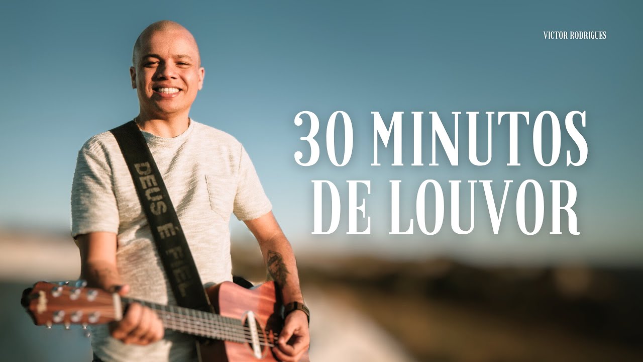 Victor Rodrigues | 30 minutos de Louvor (Cover Ao Vivo)