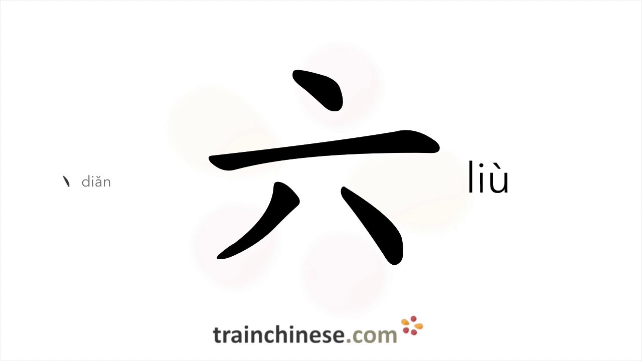 How to write 六 (li&ugrave;) &ndash; six &ndash; stroke order, radical, examples and spoken audio
