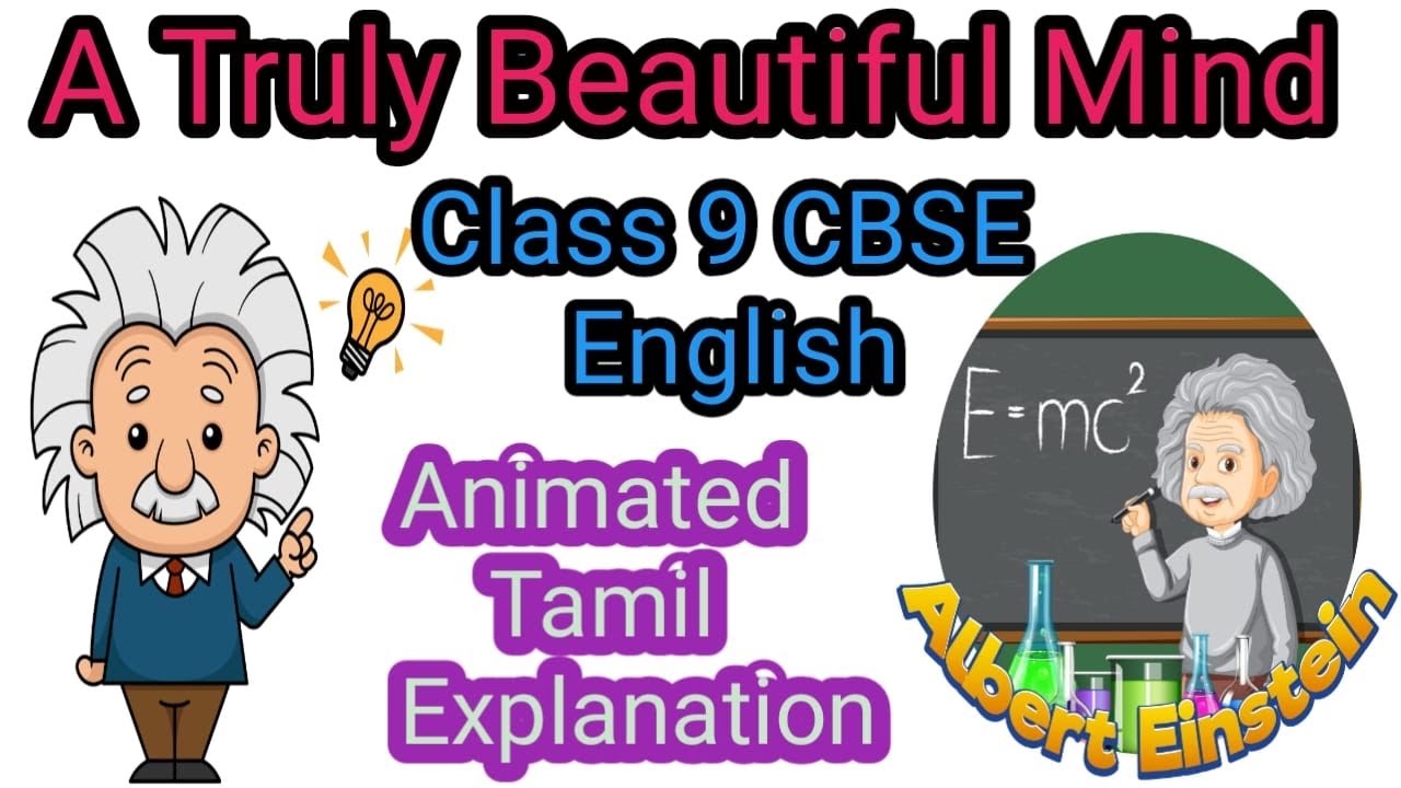 A Truly Beautiful Mind - Class 9 CBSE English - ENGLISH ABACA