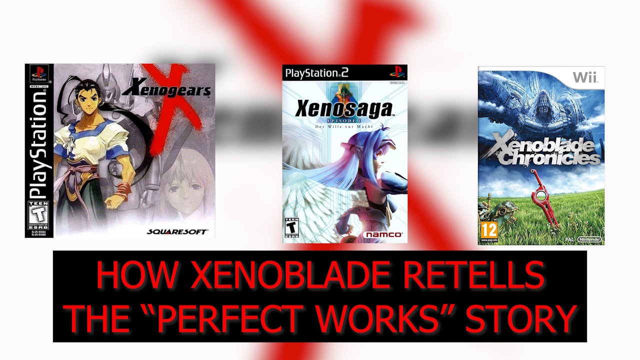 How Xenoblade Retells the "Perfect Works" Story