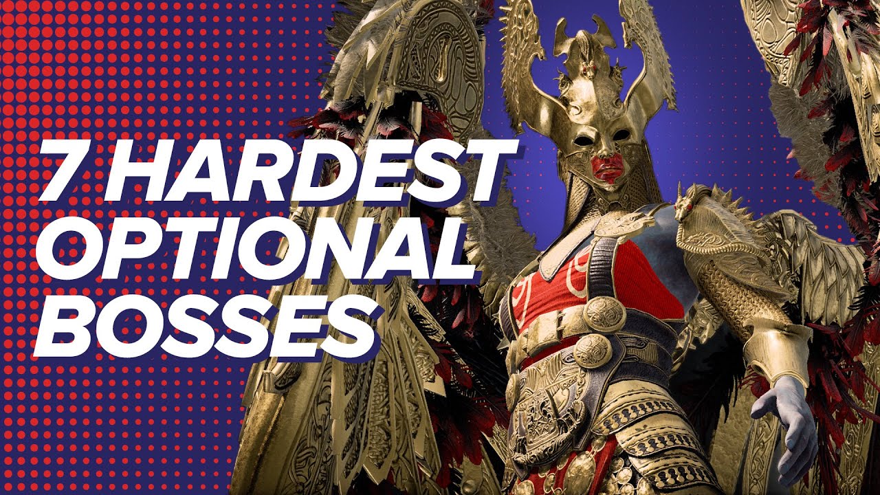 7 Hardest Optional Bosses for Elite Players Only