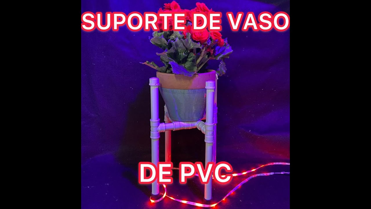 DIY SUPORTE DE CANO PARA SUQUEIRA E PLANTAS - PVC