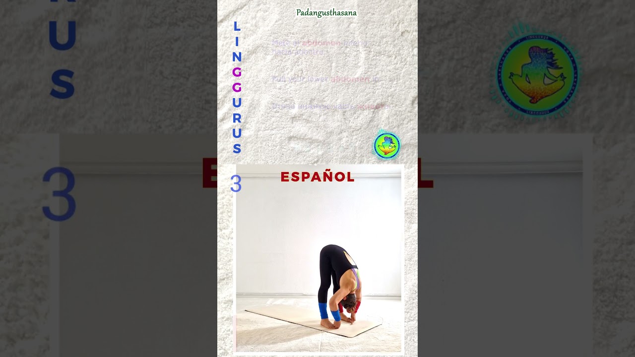 Padangusthasana y Padahastasana en ESPAÑOL 