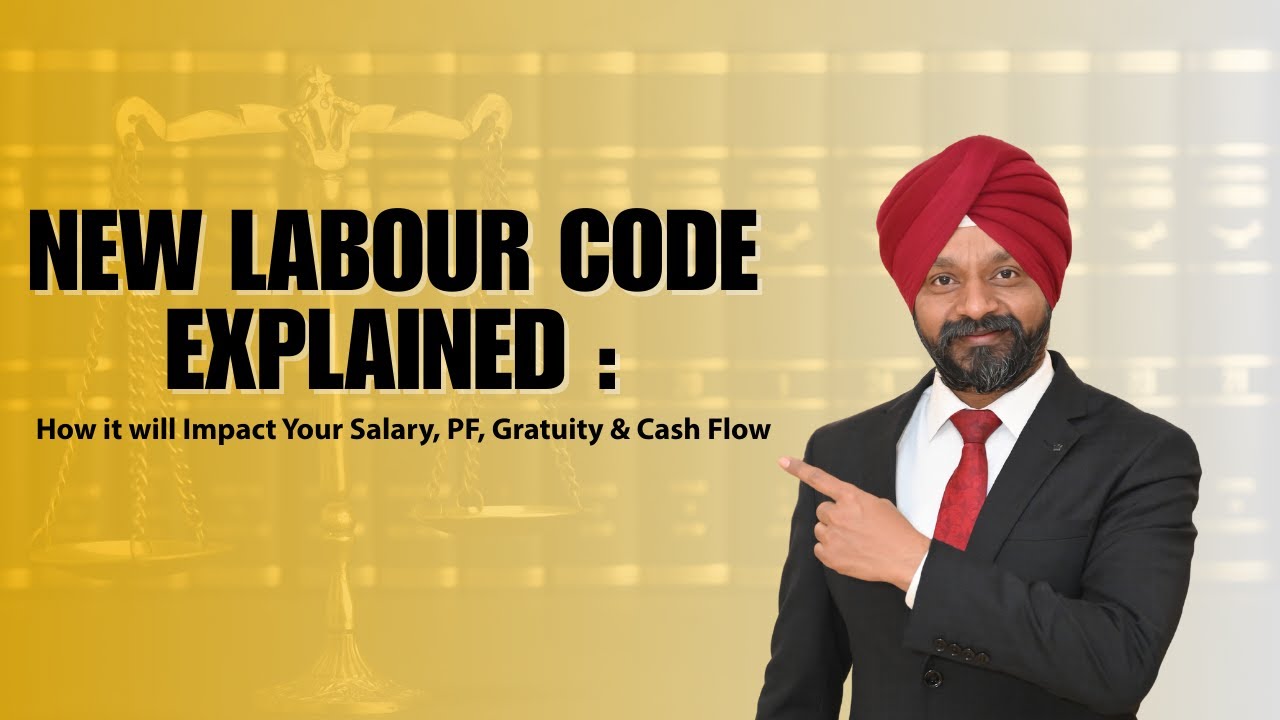 New Labour Code Explained: How it will impact your Salary, PF, Gratuity & Cash Flow?
