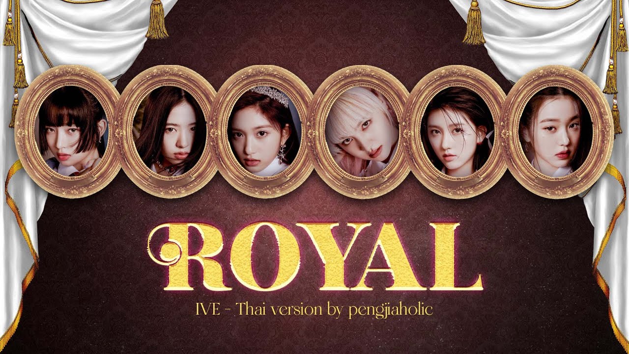 [Thai ver.] IVE 'ROYAL' cover by pengjiaholic