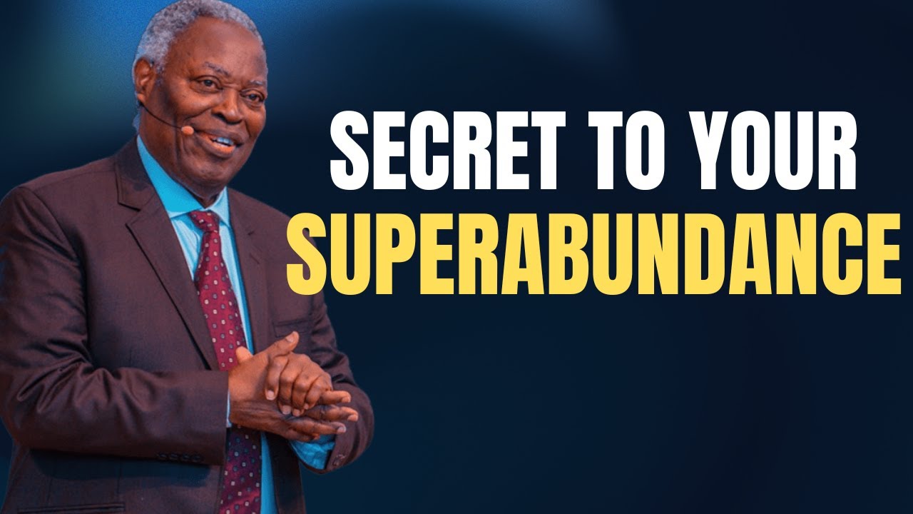 The Secret To Your Superabundance | Pastor W.F Kumuyi | Deeper Life Bible Church