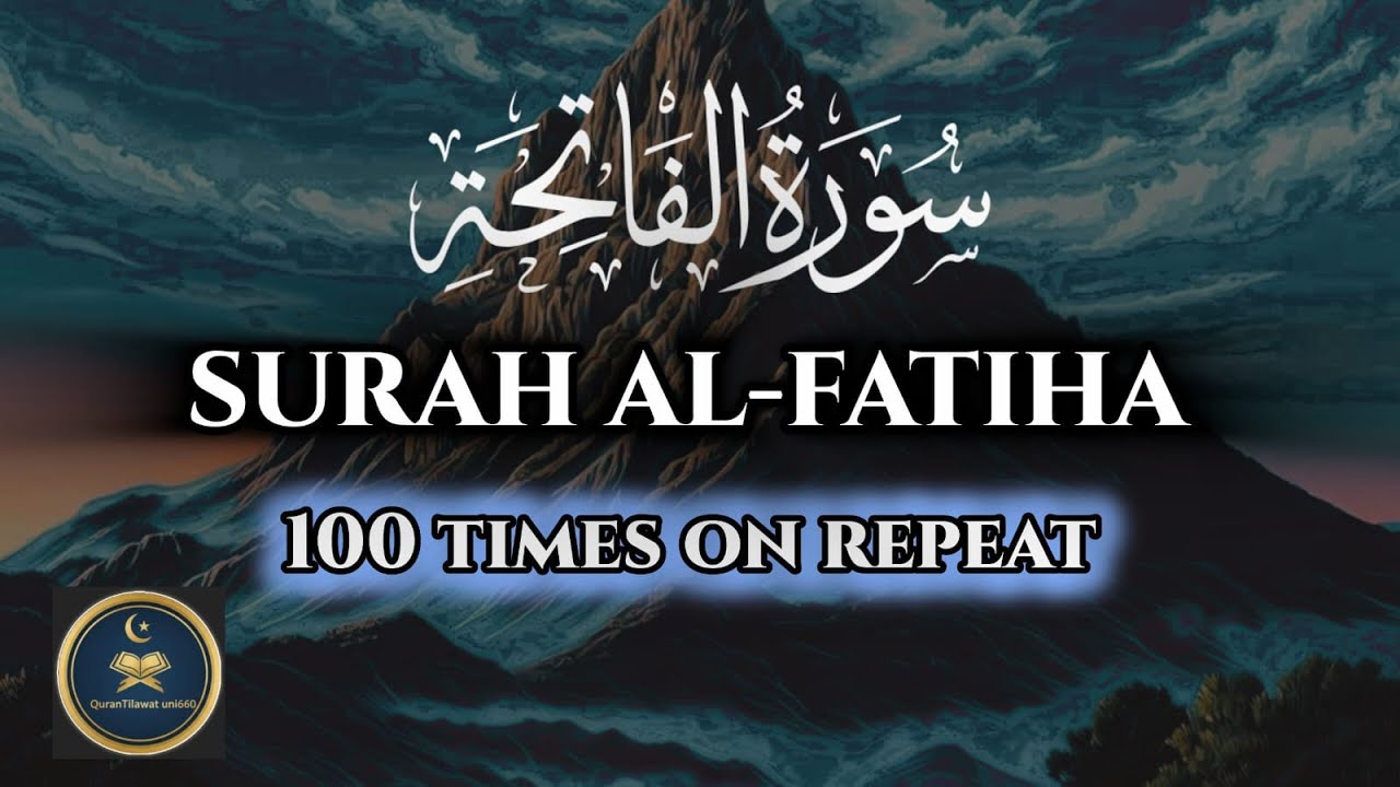 Learn Surah Al-Fatiha | Beautiful Recitation Loop for Memorization & Prayer