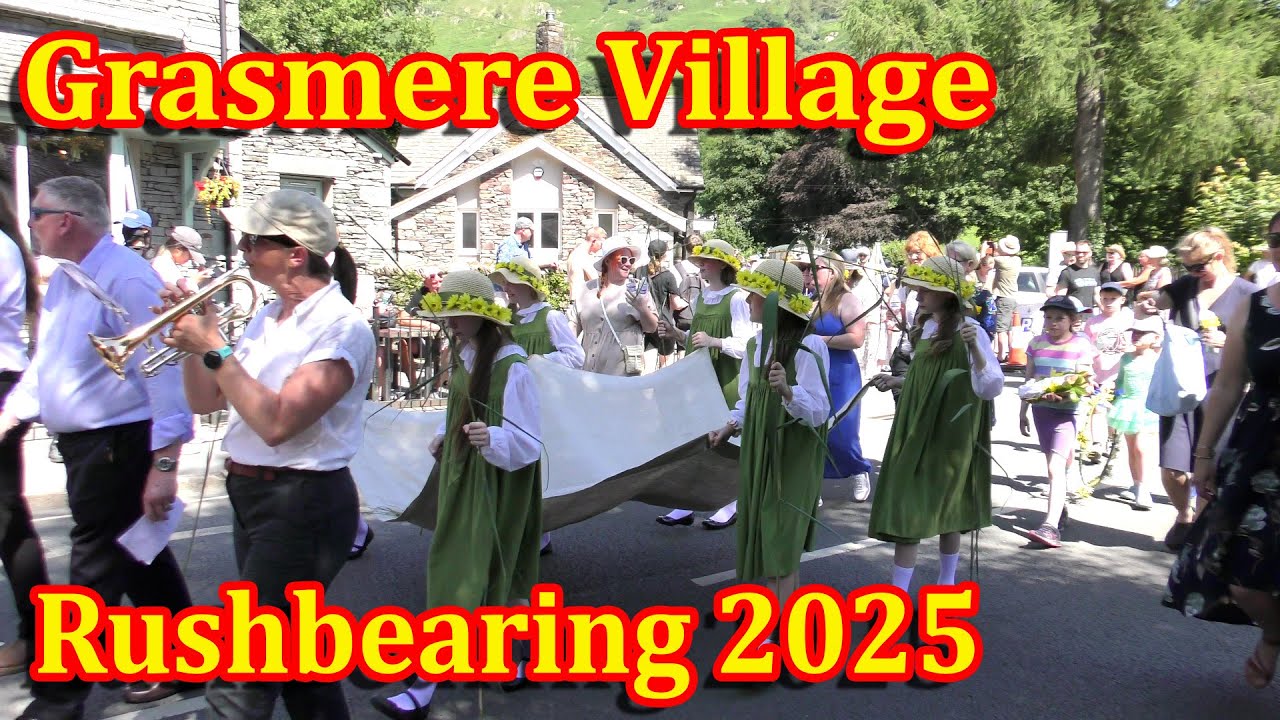 Rushbearing 2025  Grasmere