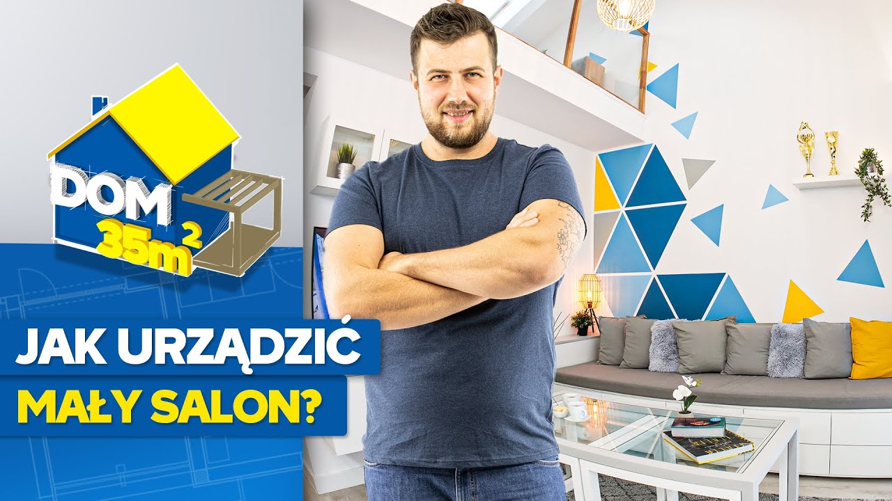 Dom 35 m2 - odc. 21 - Jak urządzić salon na 13 m2