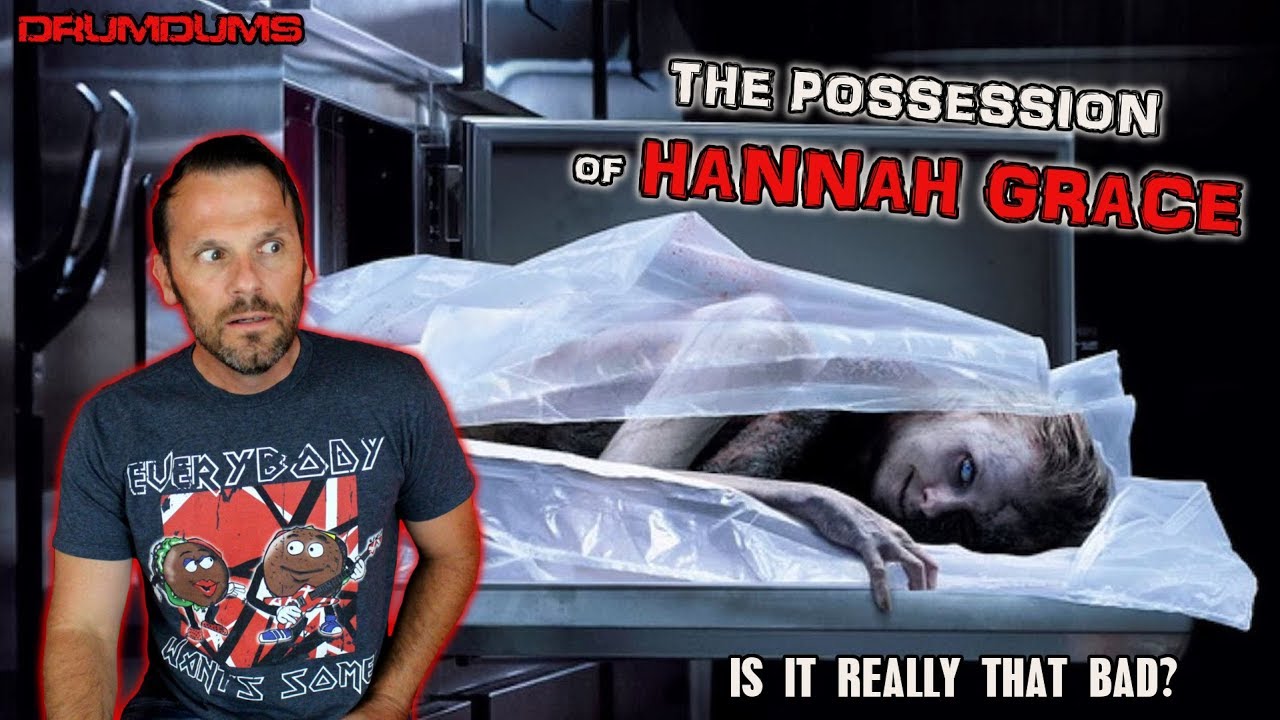 DRUMDUMS REVIEWS THE POSSESSION OF HANNAH GRACE (Is it really that bad?!)