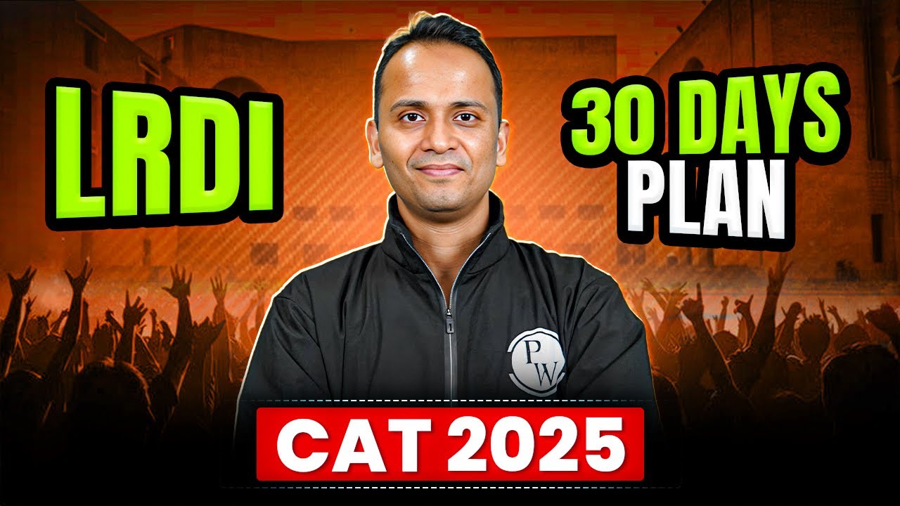 🔥 Last 30 Days Plan for CAT 2025 LRDI | Toppers’ November Blueprint!