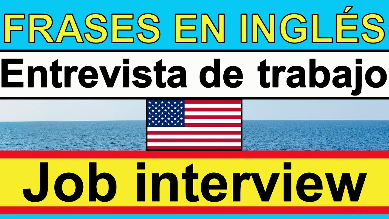 ENTREVISTA DE TRABAJO EN INGLÉS. Frases y vocabulario en Inglés para entrevista de trabajo - lento