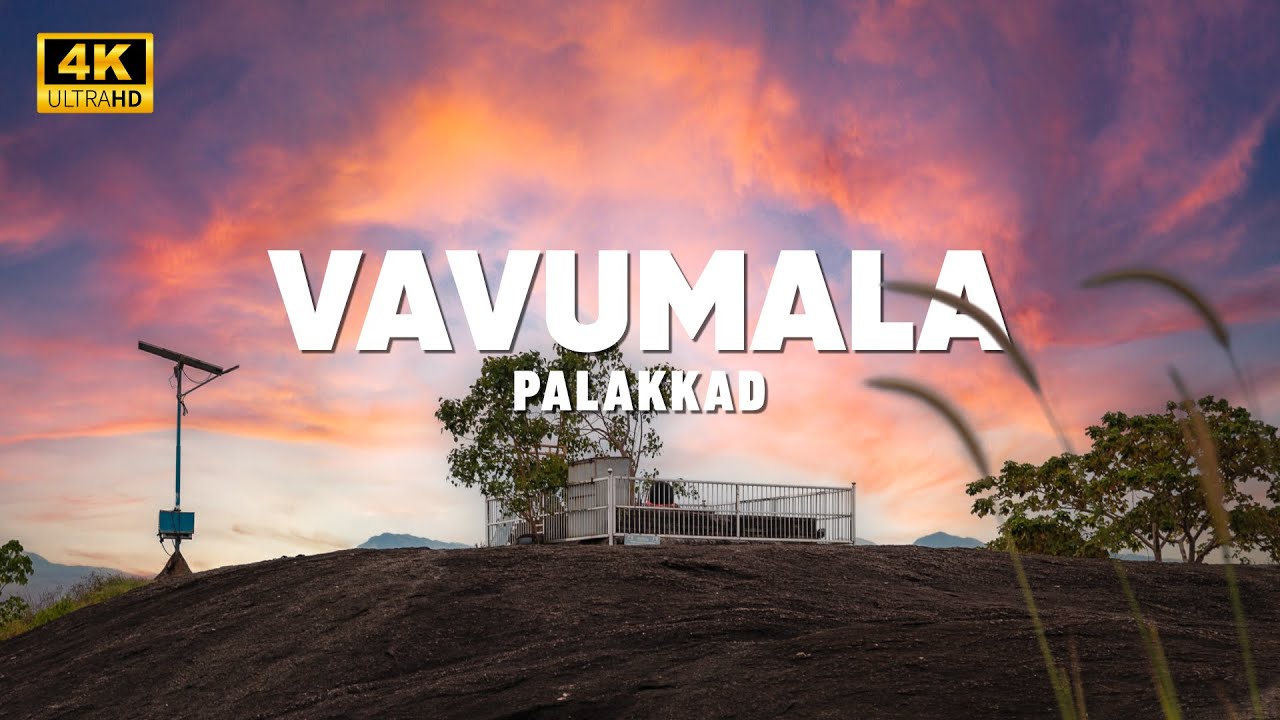 Vavumala | Old Shiva Temple and View Point | Kannambra | Vadakkancherry | Palakkad | Malayalam Vlog