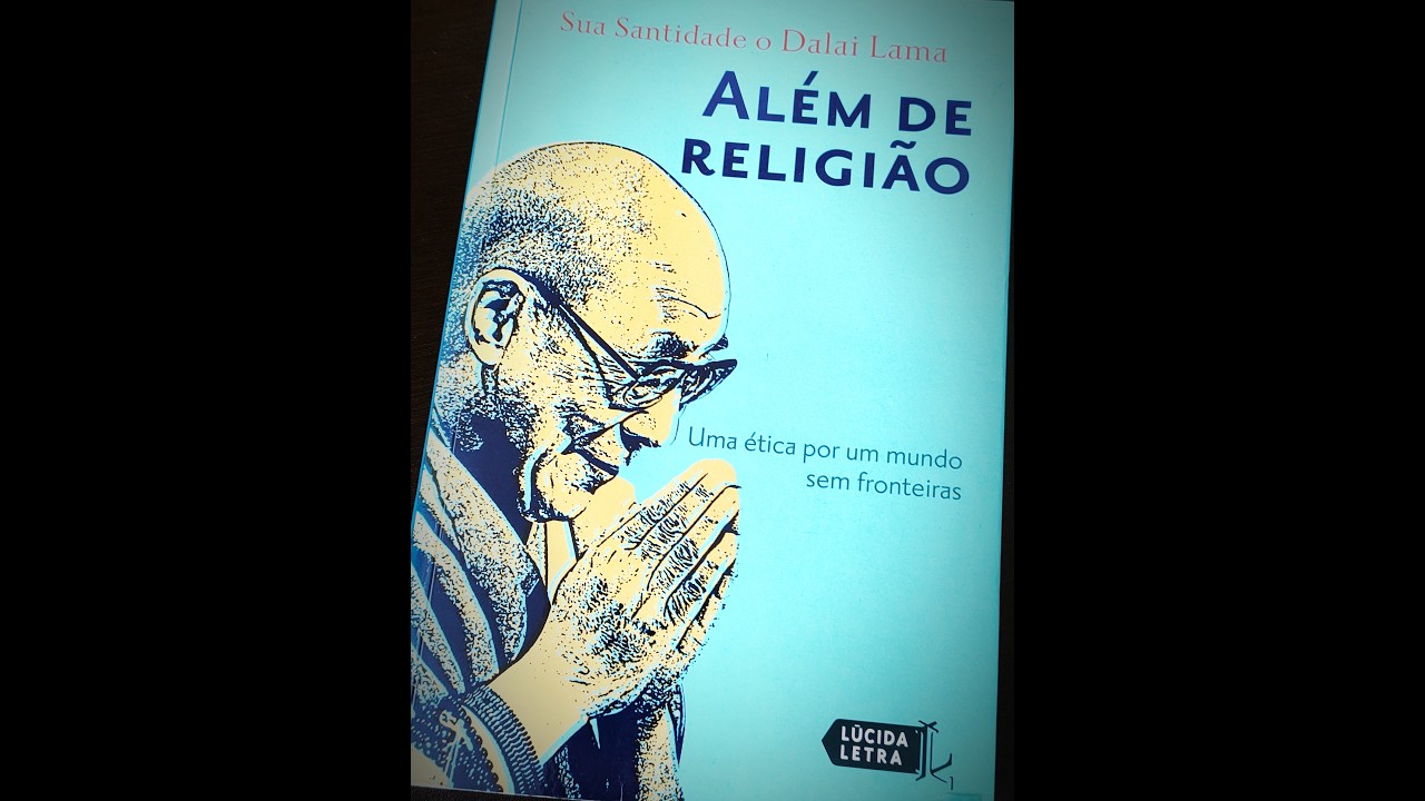Além de Religião - Dalai Lama #8 / estudo com Gabriel Corbi